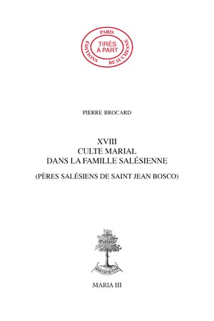 18. CULTE MARIAL, DANS LA FAMILLE SALÉSIENNE (PÈRES SALÉSIENS DE SAINT JEAN BOSCO)
